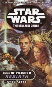 Edge of Victory II: Rebirth (Star Wars: The New Jedi Order, Book 8)