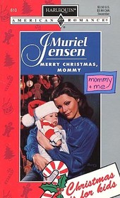 Merry Christmas, Mommy  (Harlequin American Romance, No 610)