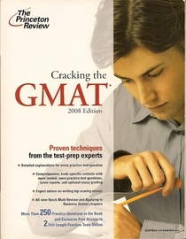Cracking the GMAT, 2008 Edition (Graduate School Test Preparation)