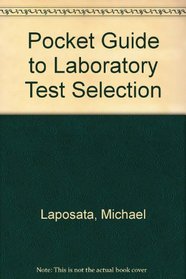 Guide to Laboratory Test Selection