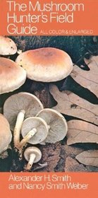 The Mushroom Hunter's Field Guide