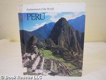 Peru (Enchantment of the World. Second Series)