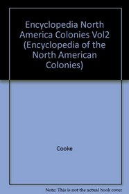Encyclopedia North America Colonies Vol2 (Encyclopedia of the North American Colonies)