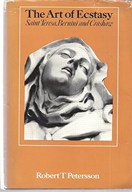 Art of Ecstasy: Saint Teresa, Bernini and Crashaw
