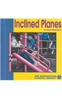 Inclined Planes (The Bridgestone Science Library : Understanding Simple Machines)