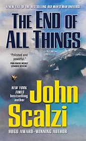 The End of All Things (Old Man's War, Bk 6)