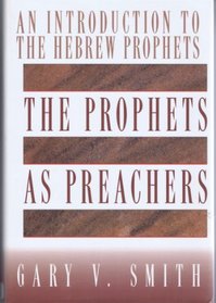 Prophets As Preachers: Transforming the Mind of Humanity