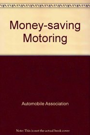 MONEY-SAVING MOTORING