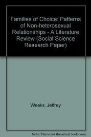 Families of Choice: Patterns of Non-heterosexual Relationships - A Literature Review (Social Science Research Paper)