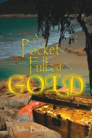 A Pocket Full of Gold
