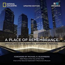 A Place of Remembrance, Updated Edition: Official Book of the National September 11 Memorial