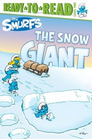 The Snow Giant (Ready-to-Read)
