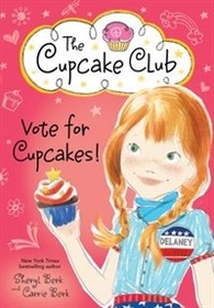 Vote for Cupcakes! (Cupcake Club, Bk 10)