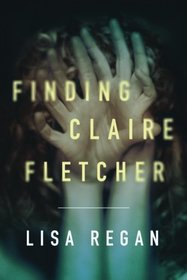Finding Claire Fletcher (Claire Fletcher and Detective Parks, Bk 1)