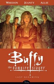 Buffy the Vampire Slayer Season Eight Volume 8: Last Gleaming