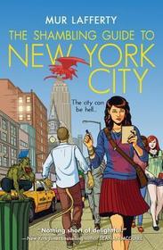 The Shambling Guide To New York City (Shambling Guides, Bk 1)