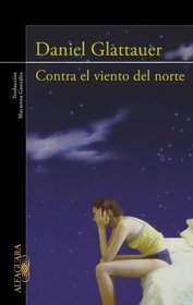 Contra el viento del norte (Love Virtually) (Spanish Edition)