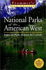 Frommer's National Parks of the American West (Frommer's National Parks of the American West, 2nd ed)