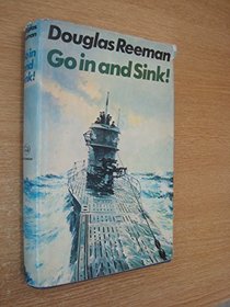 Go in and Sink!