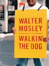 Walkin' the Dog (Socrates Fortlow, Bk 2)