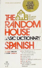 The Random House Basic Dictionary Spanish English Spanish (The Ballantine reference library)