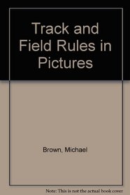 Track And Field Rules In Pictures