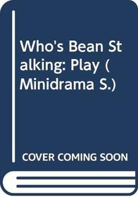 Who's Bean Stalking (Minidrama)