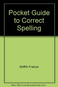 A pocket guide to correct spelling