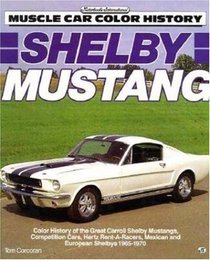 Shelby Mustang (Motorbooks International Muscle Car Color History)