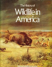 The history of wildlife in America