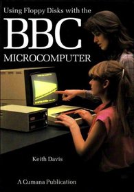 USING FLOPPY DISKS WITH THE BBC MICROCOMPUTER