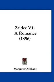 Zaidee V1: A Romance (1856)