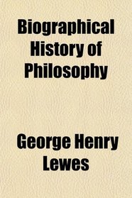Biographical History of Philosophy