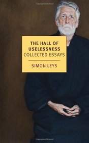 The Hall of Uselessness: Collected Essays (New York Review Books Classics)