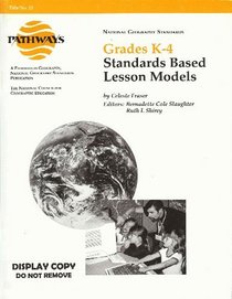 Grades K-4 Standards Based Lesson Models (Pathways in Geography, Title No. 23)