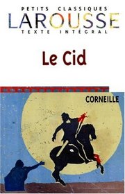 Le Cid (Petits Classiques)
