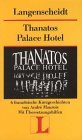 Langenscheidt Lektre, Bd.62, Thanatos Palace Hotel