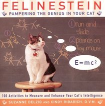 Felinestein : Pampering the Genius in Your Cat
