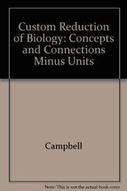 Custom Reduction of Biology: Concepts and Connections Minus Units