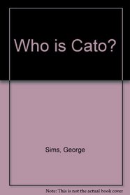Who is Cato?
