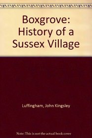Boxgrove: History of a Sussex Village