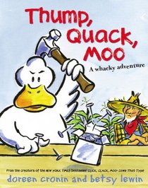 Thump, Quack, Moo: A Whacky Adventure (Farmer Brown's Barnyard Tales)
