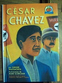 Cesar Chavez (Cesar Chavez) (Turtleback School & Library Binding Edition)