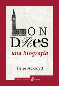 Londres, Una Biografia (Spanish Edition)
