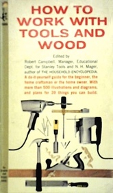 How to Work with Tools and Wood