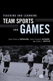 Teaching And Learning Team Sports And Games