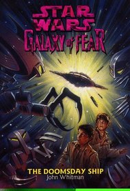 The Doomsday Ship (Star Wars: Galaxy of Fear, Book 10)