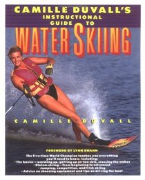 Camille Duvall's Instructional Guide to Water Skiing