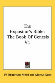 The Expositor's Bible: The Book of Genesis