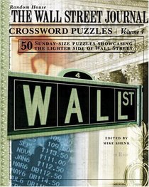 The Wall Street Journal Crossword Puzzles, Volume 4 (Wall Street Journal)